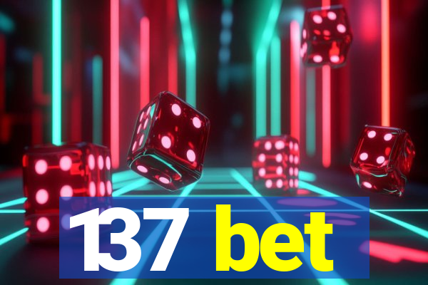 137 bet